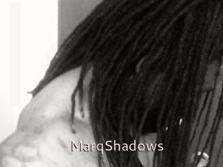 MarqShadows