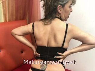 Matureamazingwet