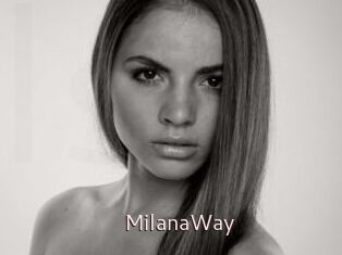 MilanaWay