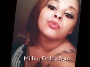 MillionDollarEyez