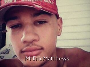 MrEricMatthews
