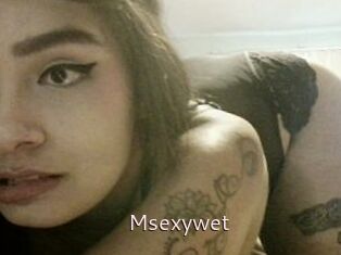 Msexywet