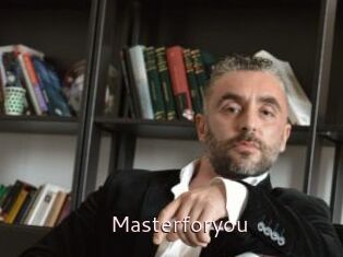 Masterforyou