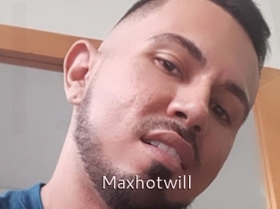 Maxhotwill