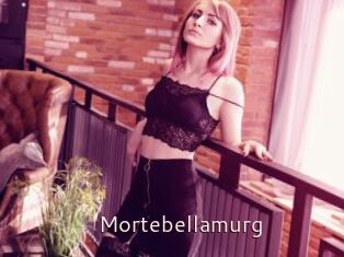 Mortebellamurg