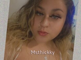 Msthickky