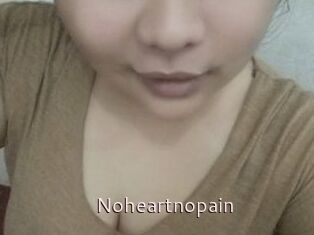 Noheartnopain