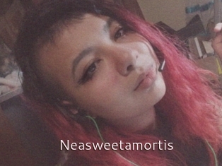 Neasweetamortis