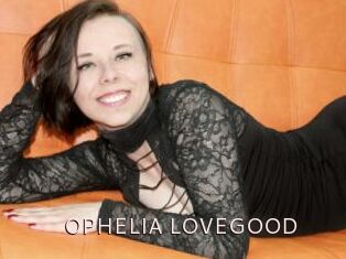 OPHELIA_LOVEGOOD