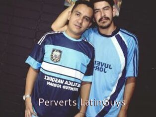 Perverts_LatinGuys