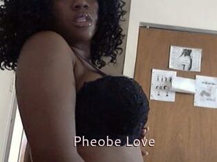 Pheobe_Love