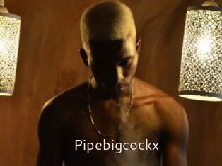 Pipebigcockx