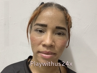 Playwithus24x