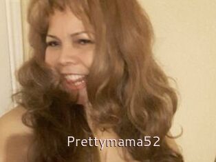 Prettymama52