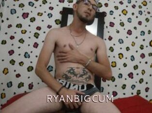 RYANBIGCUM