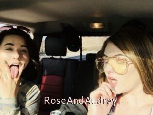 RoseAndAudrey