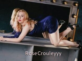 RoseCrouleyyy