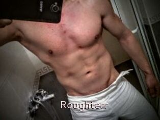 Roughterr