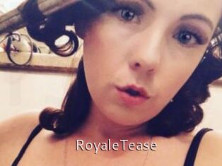 RoyaleTease