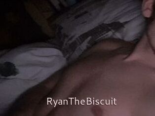 RyanTheBiscuit
