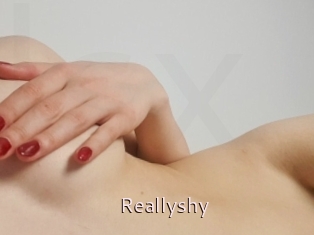 Reallyshy