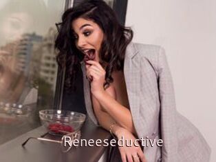 Reneeseductive