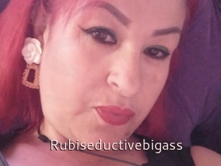 Rubiseductivebigass