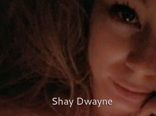 Shay_Dwayne
