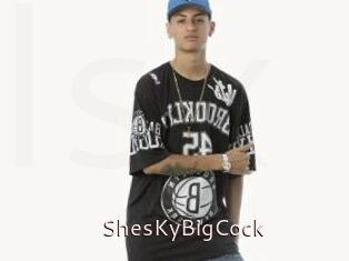 ShesKyBigCock