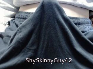 ShySkinnyGuy42