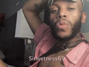Sirwetness69