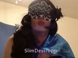 SlimDestroyer