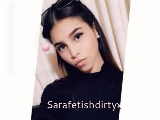 Sarafetishdirtyx