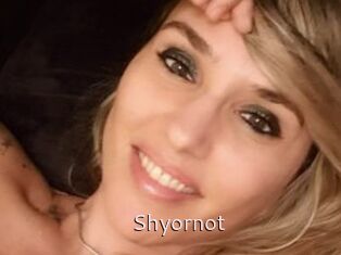 Shyornot