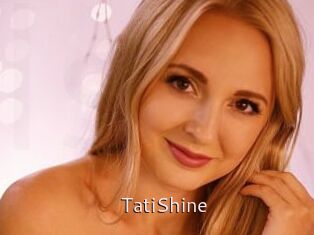 TatiShine