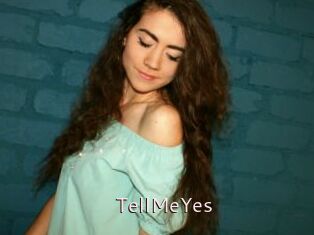 TellMeYes