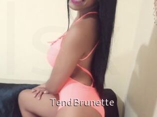 TendBrunette