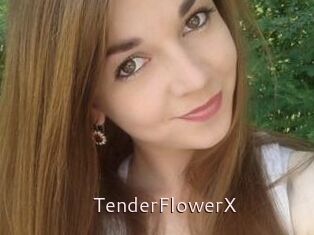 TenderFlowerX