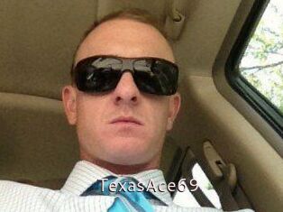 TexasAce69