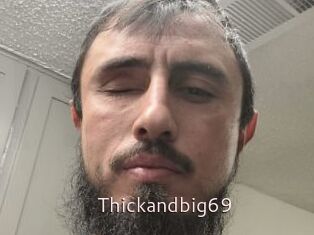 Thickandbig69
