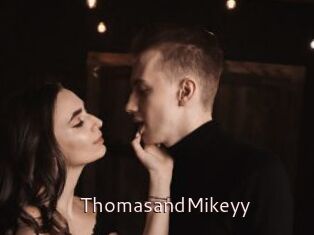ThomasandMikeyy