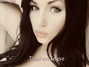 TinaFonTease