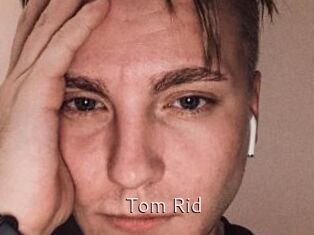 Tom_Rid