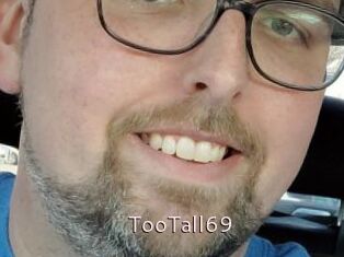 TooTall69