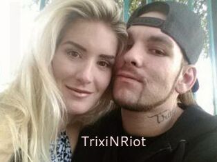 TrixiNRiot
