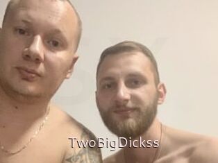 TwoBigDickss