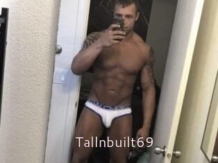 Tallnbuilt69