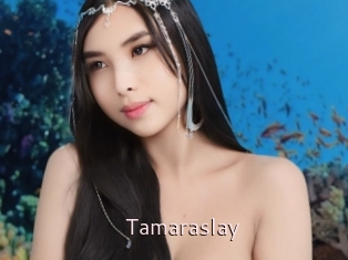Tamaraslay