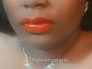Tfqdeenamarie