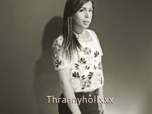 Thrannyhollxxx